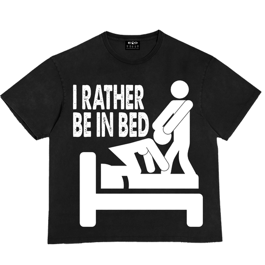 EOO "I RATHER BE IN BED." TEE (BLACK)